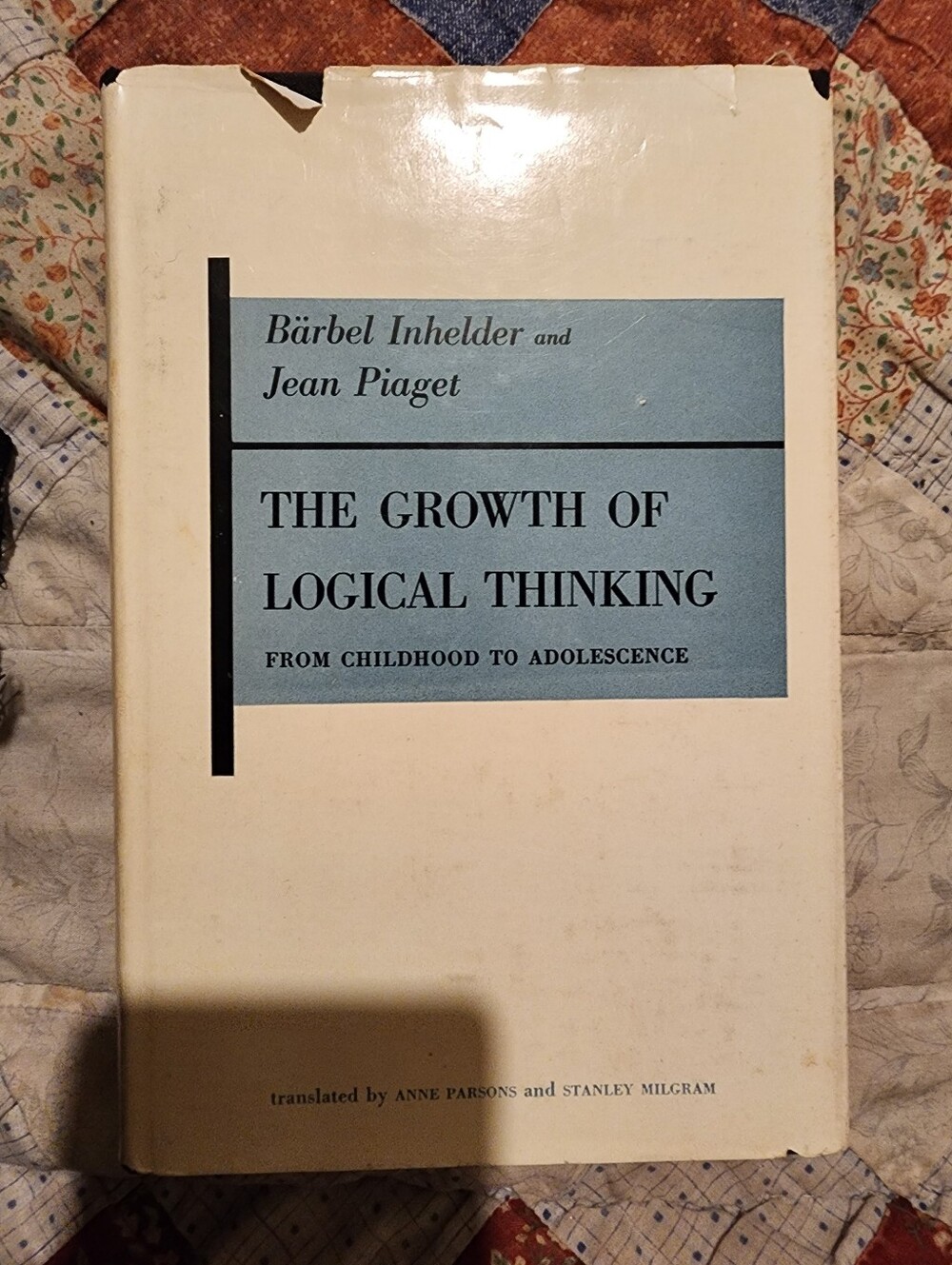The Grpwth Of Logical Thinking From Childhood To Adolescence Hardcover